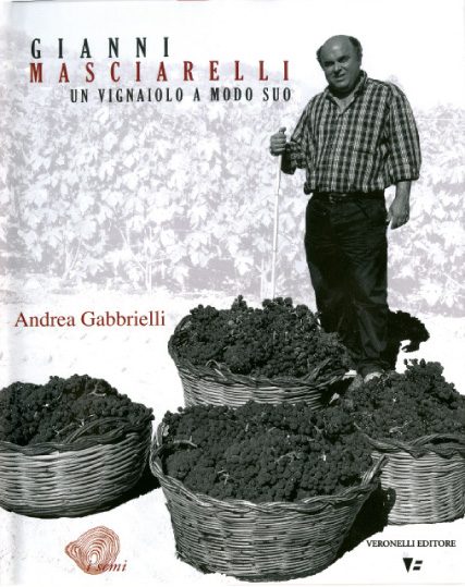 Gianni Masciarelli, un vignaiolo a modo suo