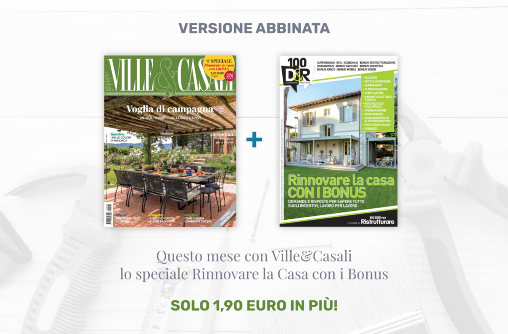 È in edicola il numero di luglio 2021 di Ville&Casali