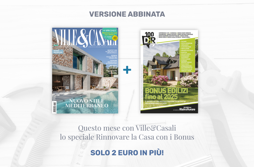 È in edicola il numero di maggio 2022 di Ville&Casali